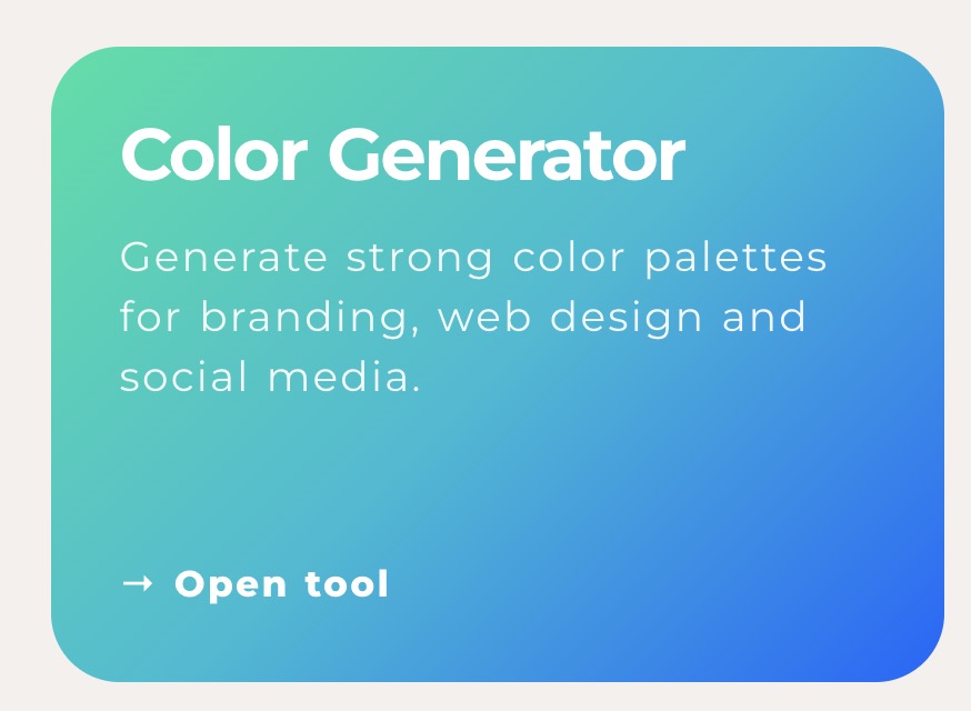 Gradient rounded card titled 'Color Generator' with a subtitle about generating color palettes for branding, web design, and social media; 'Open tool' CTA.